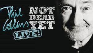 Phil Collins - Not Dead Yet: Live Tour - 2 Tickets - Pitch - Standing