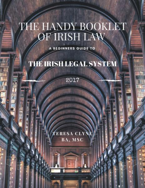 The Irish Legal System for Beginners: The Handy Introductory Booklet of Irish Law