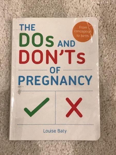 The Do's and Don'ts of pregnancy