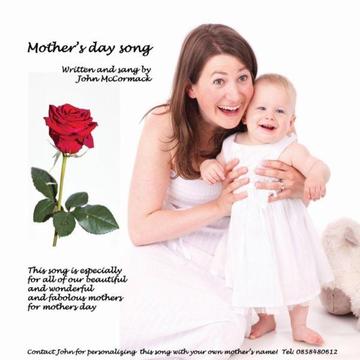 Mothers Day Album- Sung by professional Singer John McCormack (10 Original Songs)